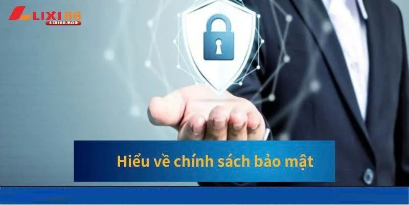 Chính Sách Bảo Mật Lixi88 - id Vì sao Chính Sách Bảo Mật Lixi88 lại quan trọng đến vậy?