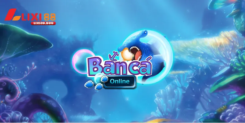 Bắn cá online – Trải nghiệm thế giới giải trí siêu hấp dẫn - id Bắn Cá Online - Trò Chơi Đổi Thưởng Lên Ngôi Năm 2025
