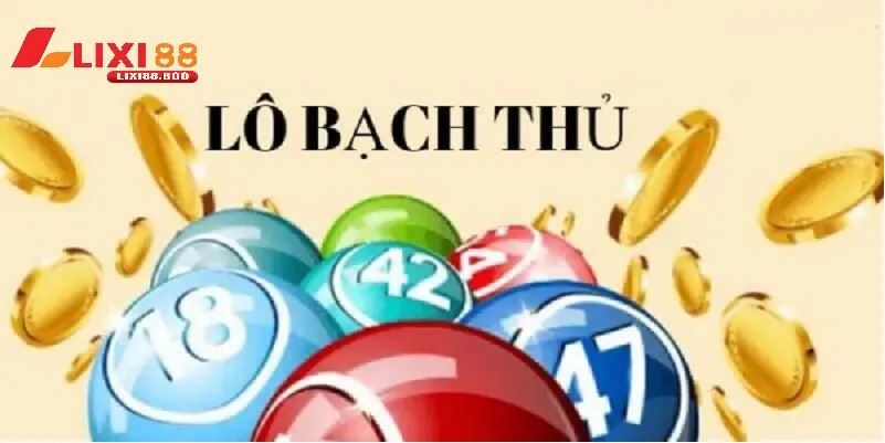 Lô bạch thủ trúng đậm - Bí quyết làm giàu từ con số may mắn - id Lô bạch thủ trúng đậm là gì mà khiến người chơi mê mẩn?